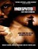Неоспоримый 2 / Undisputed II: Last Man Standing (2006)