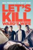 Убьём жену Уорда / Let's Kill Ward's Wife (2014)