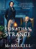 Джонатан Стрендж и мистер Норрелл / Jonathan Strange and Mr Norrell (1 сезон) (2015)