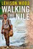 Discovery. Пешком вдоль Нила / Walking the Nile (2015)