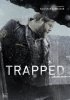 Капкан (В ловушке) / Trapped (2015-...)