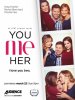 Ты, Я, Она / You Me Her (2016-...)