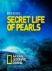 National Geographic. Секретная жизнь жемчужин / The Secret Life of Pearls (2016)