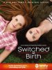 Их перепутали в роддоме / Switched At Birth (2011-...)