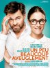 Мало, много, слепо / Un peu, beaucoup, aveuglément! (2015)