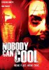 Никто не может остыть / Nobody Can Cool (2015)