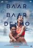 Смотри еще раз / Baar Baar Dekho (2016)