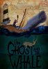 Призрак и кит / The Ghost and The Whale (2016)