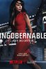 Неуправляемая / Ingobernable (2017 – ...)