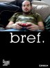 Короче / Bref (2011)