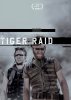 Рейд тигров / Tiger Raid (2016)