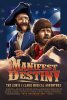 Предназначение: Музыкальное приключение Льюиса и Кларка / Manifest Destiny: The Lewis and Clark Musical Adventure (2016)