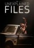 Необъяснимое: Специальные материалы / The Unexplained Files (2013-2014)