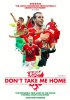 Не забирай меня домой / Don't Take Me Home (2017)