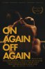 То вместе, то врозь / On Again Off Again (2016)