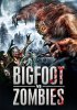 Снежный человек против зомби / Bigfoot Vs. Zombies (2016)