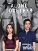 В одиночестве вместе / Alone Together (2018)