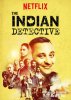 Индийский детектив / The Indian Detective (2017)