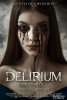 Делириум / Delirium (2018)