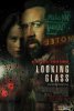 Зеркало / Looking Glass (2018)
