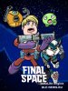 Космо-Рубеж (Крайний космос) / Final Space (2018-...)