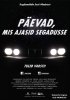 Беспорядочные дни – Лихие 90-ые / Päevad, mis ajasid segadusse (2016)