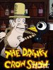 Шоу пьяного Ворона / The Drinky Crow Show (2007-2009) 