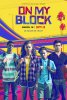 На районе / On My Block (2018-...)