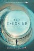 Переправа / The Crossing (1 сезон) (2018)