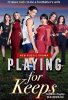 Играть по-крупному / Playing for Keeps (2018-...)