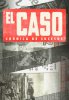 Эль Касо. Хроника событий / El Caso. Crónica de sucesos (2016)