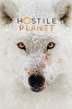 National Geographic. Враждебная планета / Hostile Planet (2019)