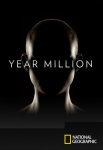 Через миллион лет Year Million (2017)