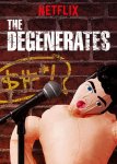 Дегенераты / The Degenerates (2018-...)