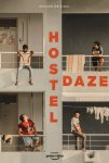 Хостел Дейз / Hostel Daze (2019-...)