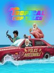 Байки копов из тропиков / Tropical Cop Tales (2019)