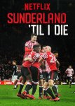 Сандерленд до гроба / Sunderland 'Til I Die (2018-...)