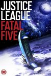 Лига справедливости против Смертоносной пятерки / Justice League vs. the Fatal Five (2019)