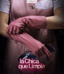 Уборщица / La chica que limpia (2017-2018)