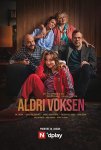 Никогда не взрослей / Aldri voksen (2020)