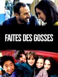 Цветы жизни / Faites des gosses (2019)