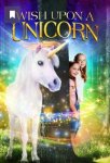 Желание на единорога / Wish Upon A Unicorn (2020)