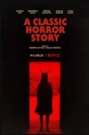 Классическая история ужасов / A Classic Horror Story (2021)