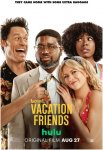 Друзья по отпуску / Vacation Friends (2021)