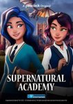 Сверхъестественная академия / Supernatural Academy (2022)