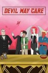 Все до лампады / Devil May Care (2021)