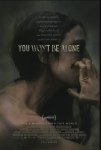 Ты не будешь в одиночестве / You Won't Be Alone (2022)