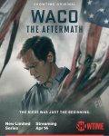 Уэйко: Последствия / Waco: The Aftermath (2023)