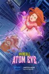 Непобедимый: Атомная Ева / Invincible: Atom Eve (2023)