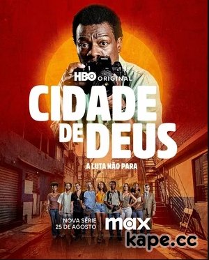 Город бога: Борьба продолжается / Cidade de Deus: A Luta Não Para (сериал 2024 – ...)